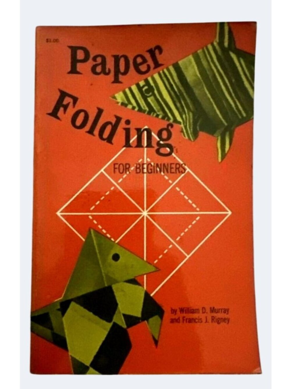 Paper Folding For Beginners By William D. Murray & Francis J. Rigney Origami Cra